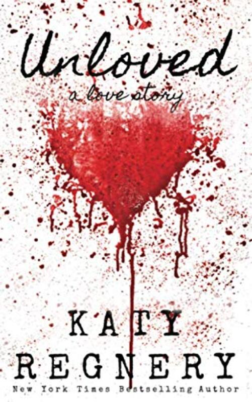 Book cover for "Unloved" by Katy Regnery