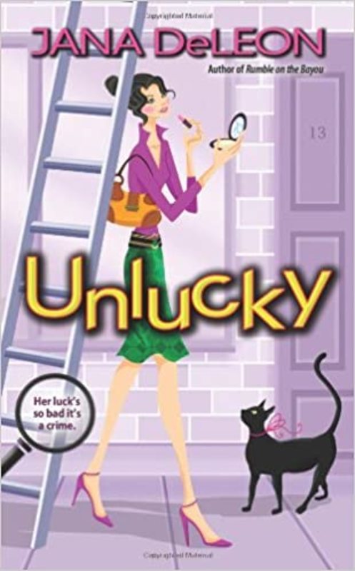 Book cover for "Unlucky" by Jana DeLeon