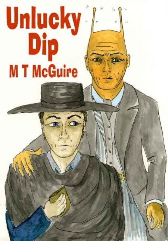 Book cover for "Unlucky Dip" by MT McGuire