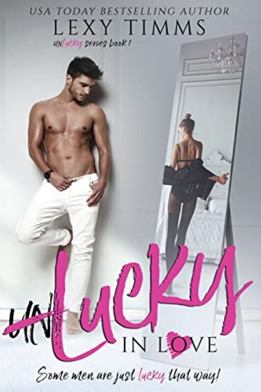 Book cover for "Unlucky in Love" by Lexy Timms