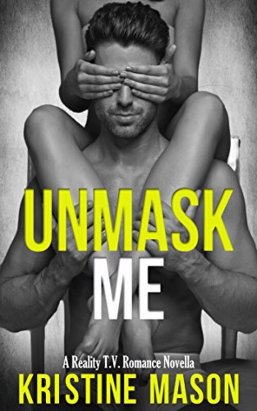 Book cover for "Unmask Me" by Kristine Mason