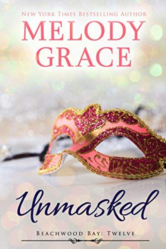 Book cover for "Unmasked" by Melody Grace