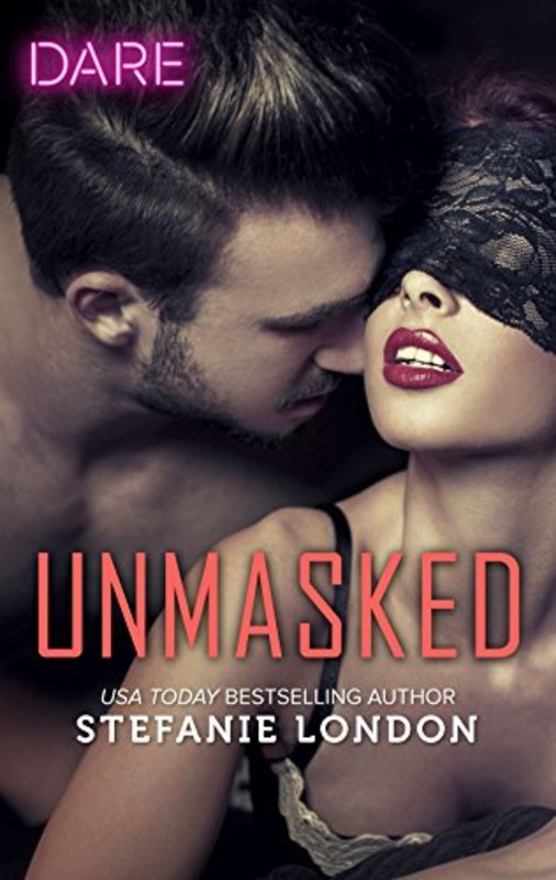 Book cover for "Unmasked" by Stefanie London