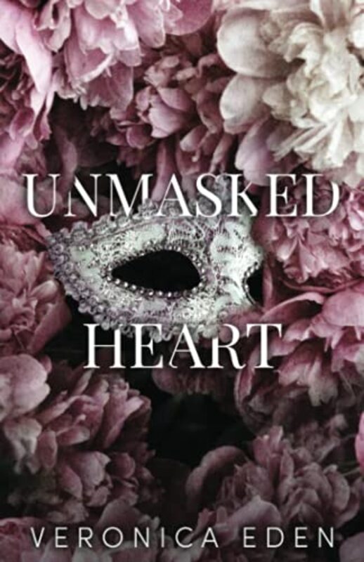 Book cover for "Unmasked Heart" by Veronica Eden
