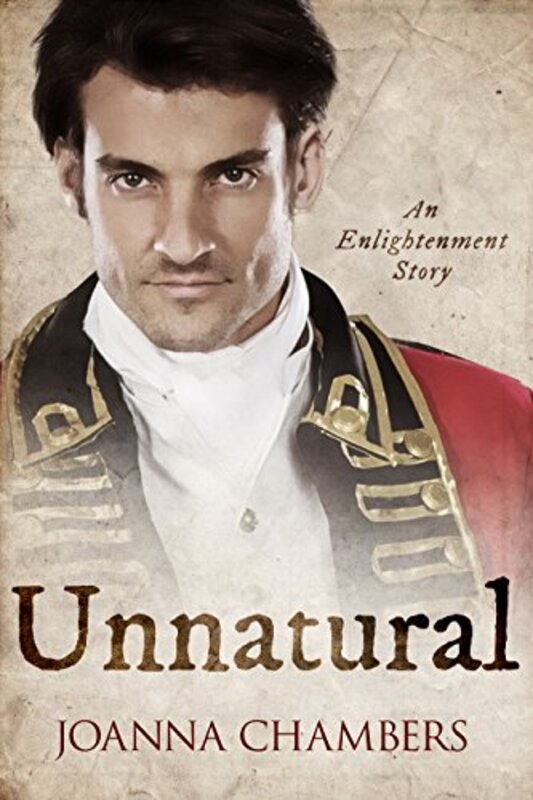 Book cover for "Unnatural" by Joanna Chambers