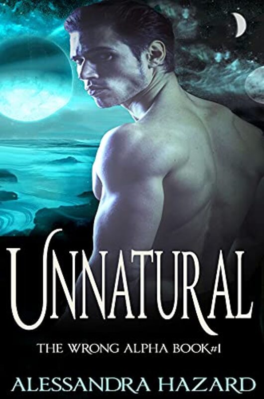 Book cover for "Unnatural" by Alessandra Hazard