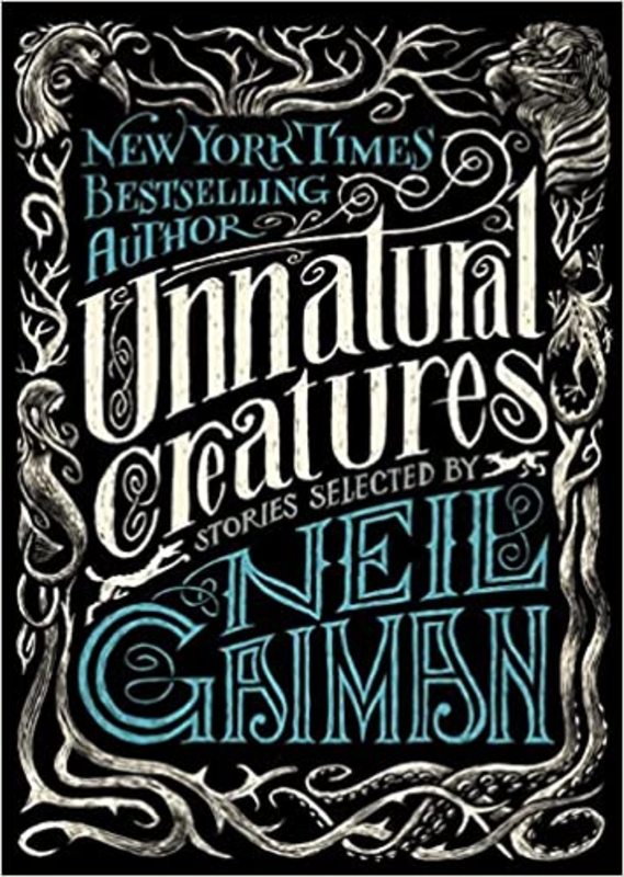 Book cover for "Unnatural Creatures"