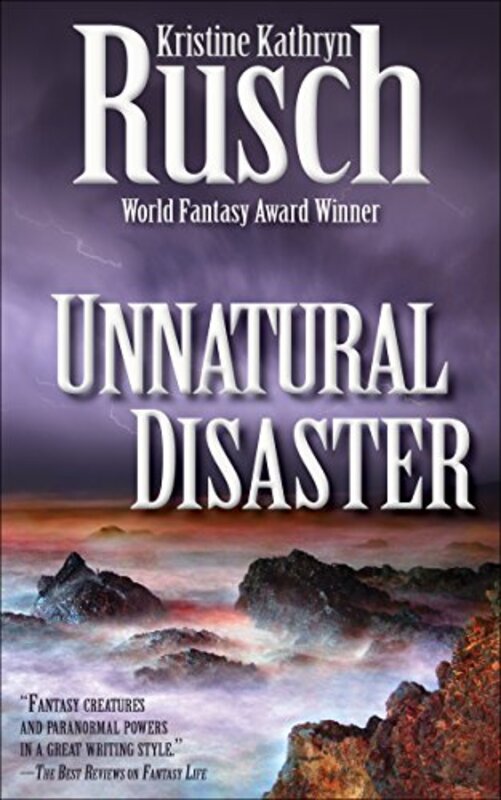 Book cover for "Unnatural Disaster" by Kristine Kathryn Rusch