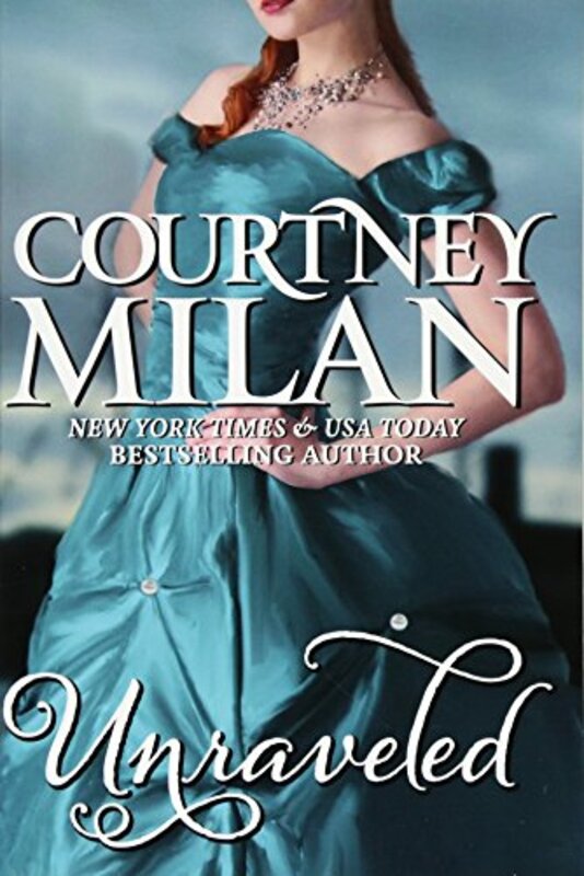 Book cover for "Unraveled" by Courtney Milan