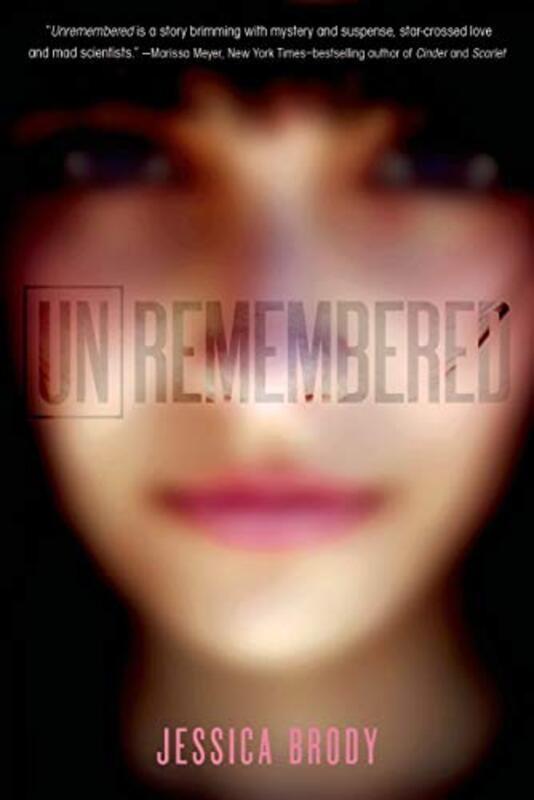 Book cover for "Unremembered" by Jessica Brody