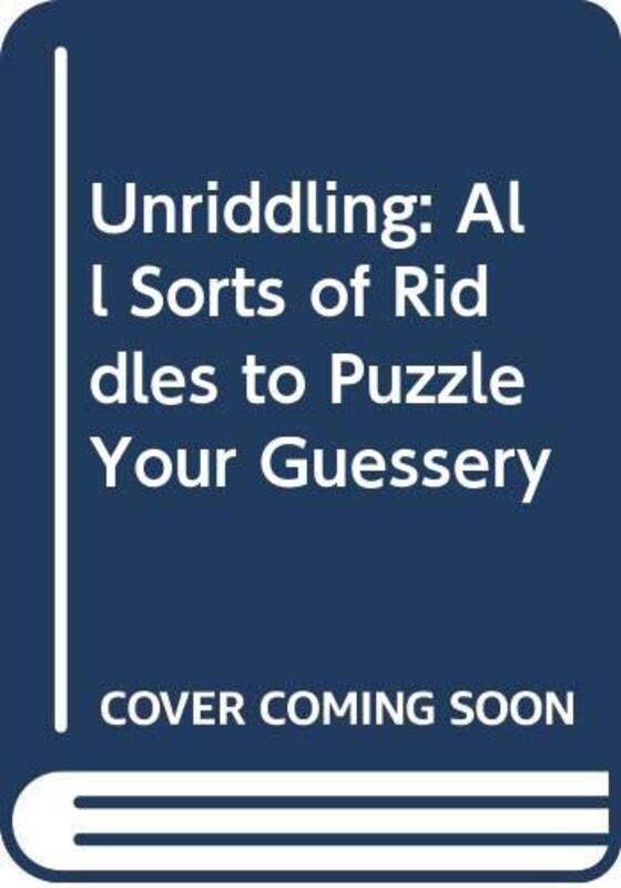 Book cover for "Unriddling" by Alvin Schwartz