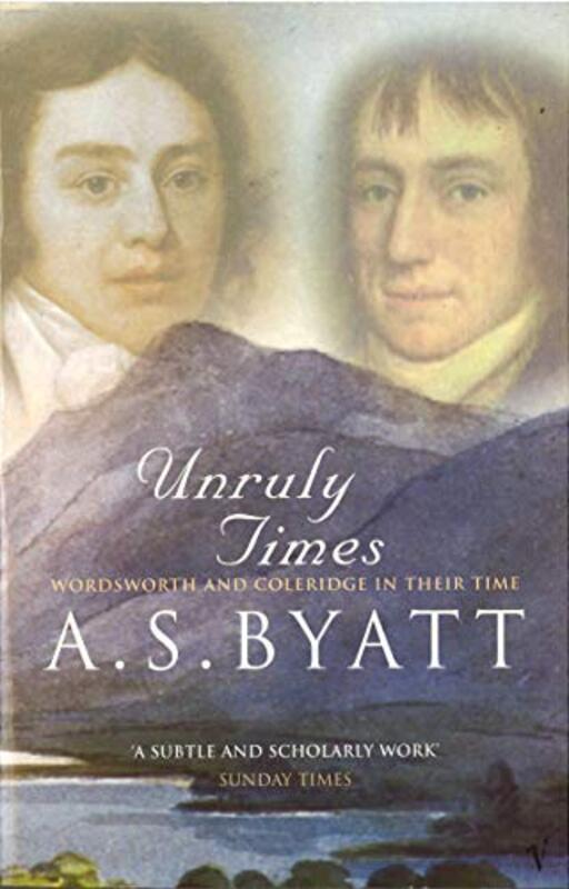 Book cover for "Unruly Times" by AS Byatt