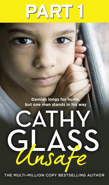 Book cover for "Unsafe" by Cathy Glass