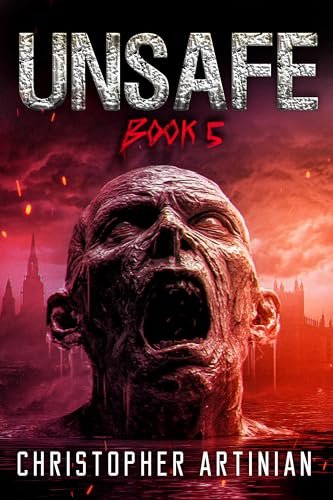Book cover for "Unsafe: Book 5" by Christopher Artinian