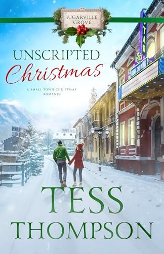 Book cover for "Unscripted Christmas" by Tess Thompson