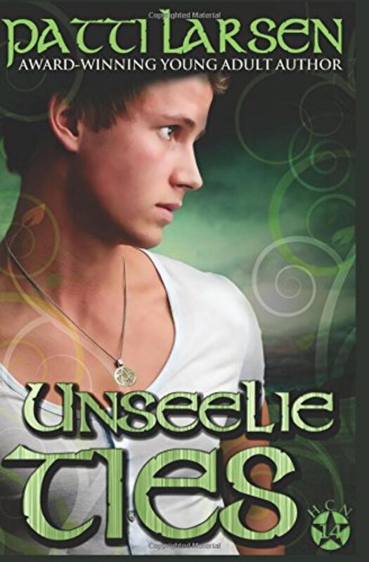 Book cover for "Unseelie Ties" by Patti Larsen