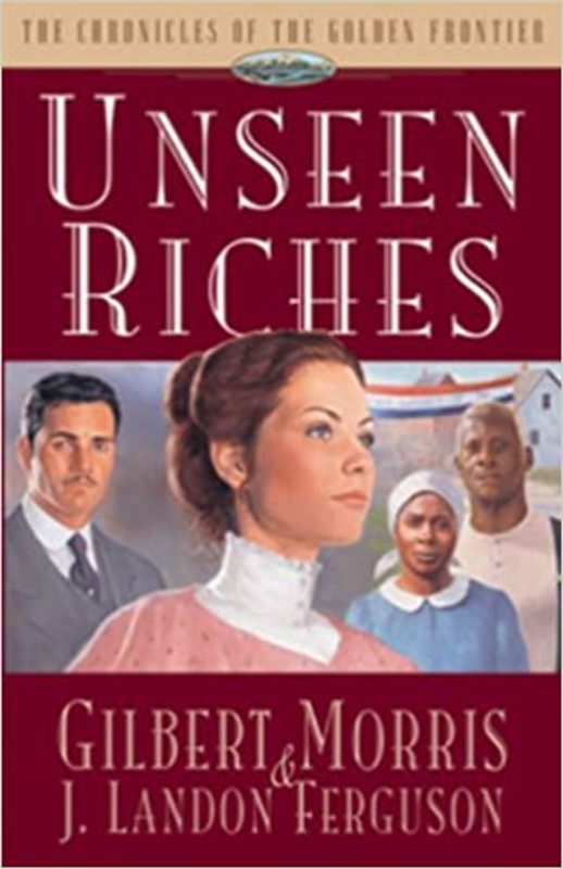 Book cover for "Unseen Riches" by Gilbert Morris
