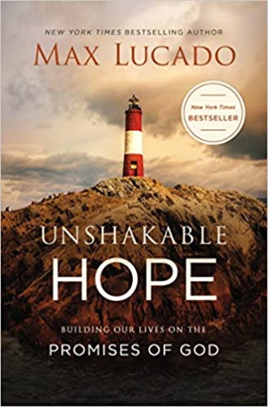 Book cover for "Unshakable Hope" by Max Lucado