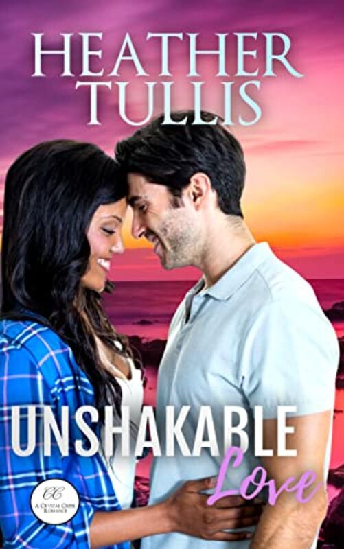 Book cover for "Unshakable Love" by Heather Tullis