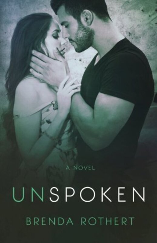 Book cover for "Unspoken" by Brenda Rothert