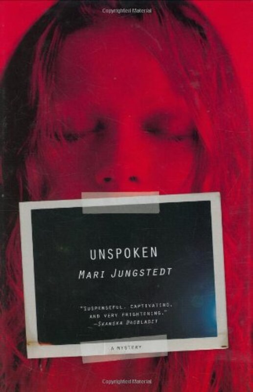 Book cover for "Unspoken" by Mari Jungstedt