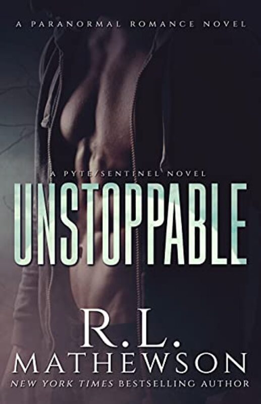 Book cover for "Unstoppable" by RL Mathewson