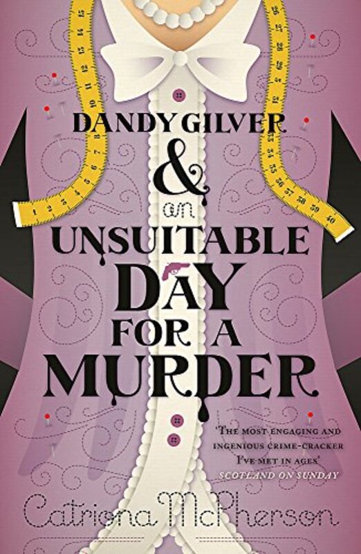 Book cover for "Unsuitable Day For A Murder" by Catriona McPherson