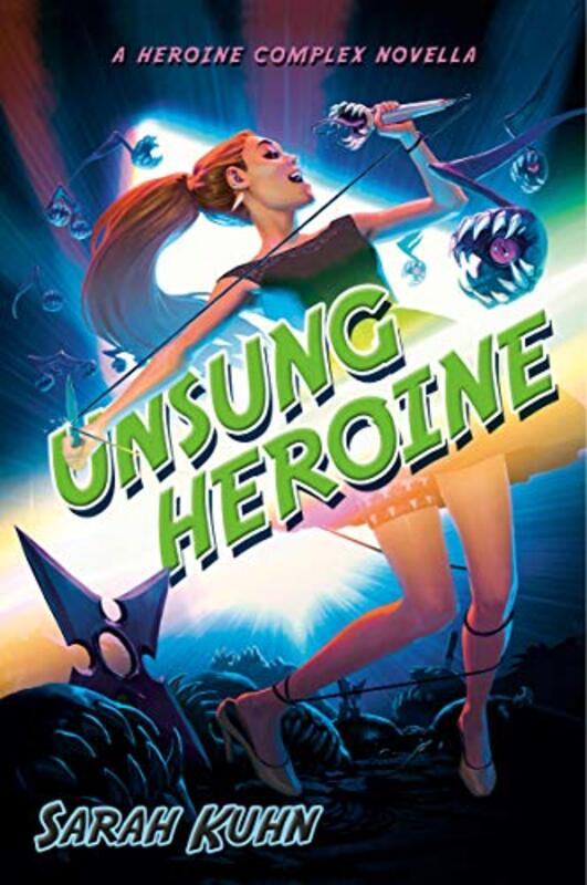 Book cover for "Unsung Heroine" by Sarah Kuhn