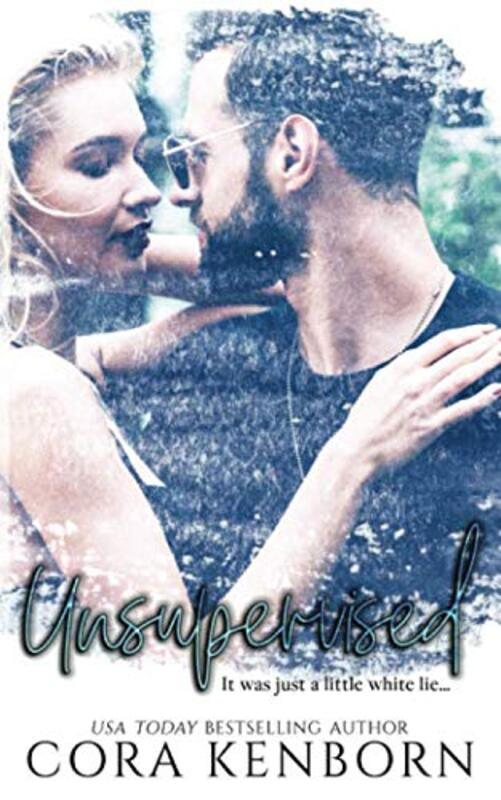 Book cover for "Unsupervised" by Cora Kenborn