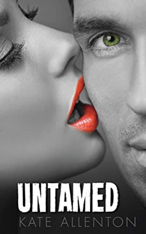 Book cover for "Untamed" by Kate Allenton