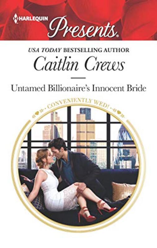 Book cover for "Untamed Billionaire's Innocent Bride" by Caitlin Crews