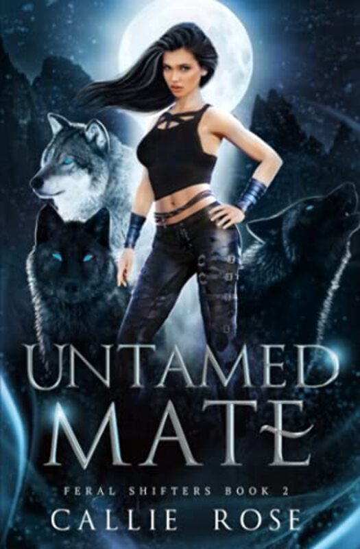 Book cover for "Untamed Mate" by Callie Rose