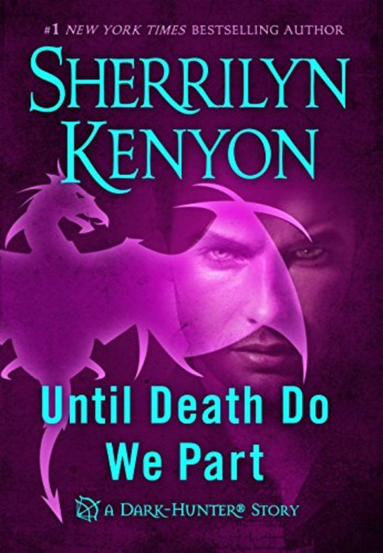 Book cover for "Until Death We Do Part" by Sherrilyn Kenyon