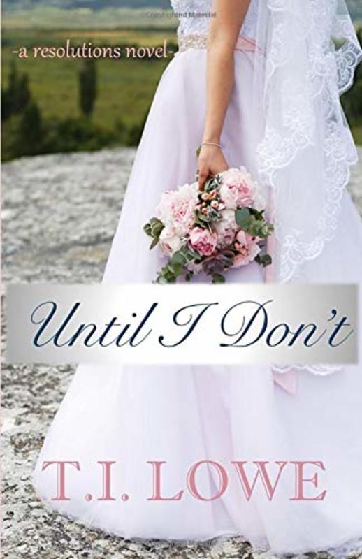 Book cover for "Until I Don't" by TI Lowe