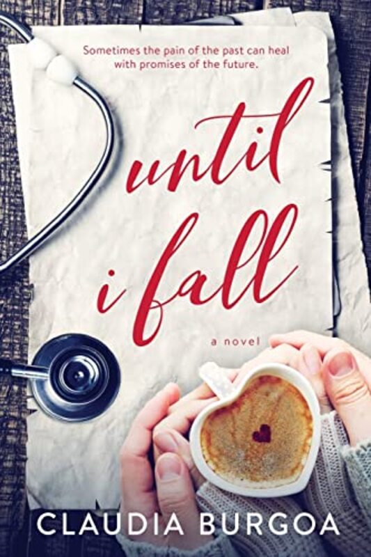 Book cover for "Until I Fall" by Claudia Burgoa