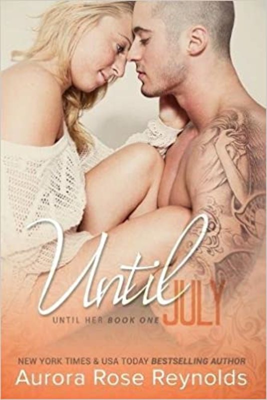 Book cover for "Until July" by Aurora Rose Reynolds
