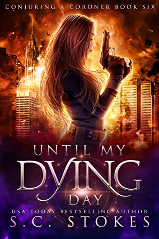 Book cover for "Until My Dying Day" by SC Stokes