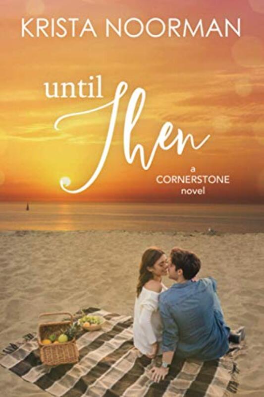 Book cover for "Until Then" by Krista Noorman