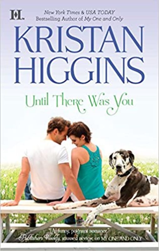 Book cover for "Until There Was You" by Kristan Higgins