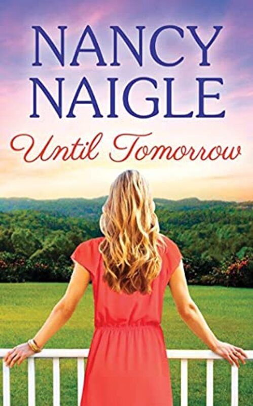 Book cover for "Until Tomorrow" by Nancy Naigle