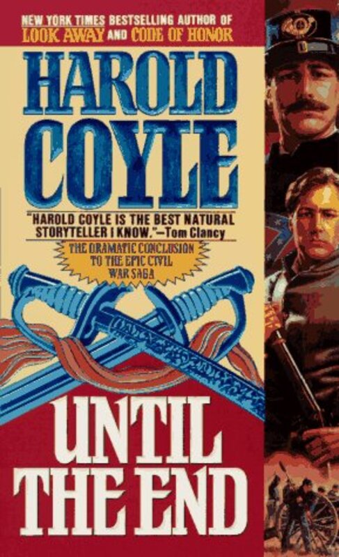 Book cover for "Until the End" by Harold Coyle