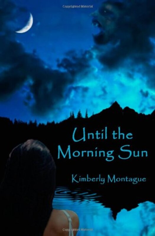Book cover for "Until the Morning Sun" by Kimberly Montague