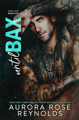 Book cover for "Until Bax" by Aurora Rose Reynolds