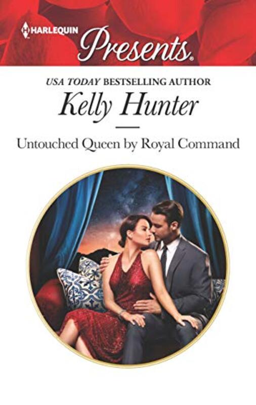 Book cover for "Untouched Queen by Royal Command" by Kelly Hunter