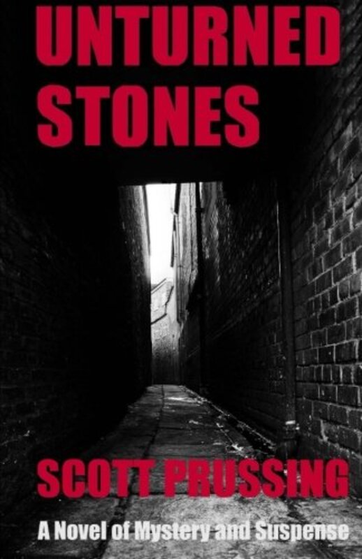 Book cover for "Unturned Stones" by Scott Prussing