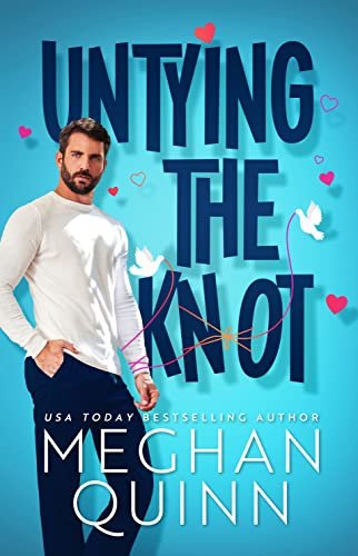 Book cover for "Untying the Knot" by Meghan Quinn