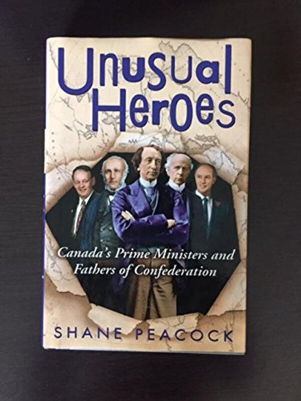 Book cover for "Unusual Heroes" by Shane Peacock