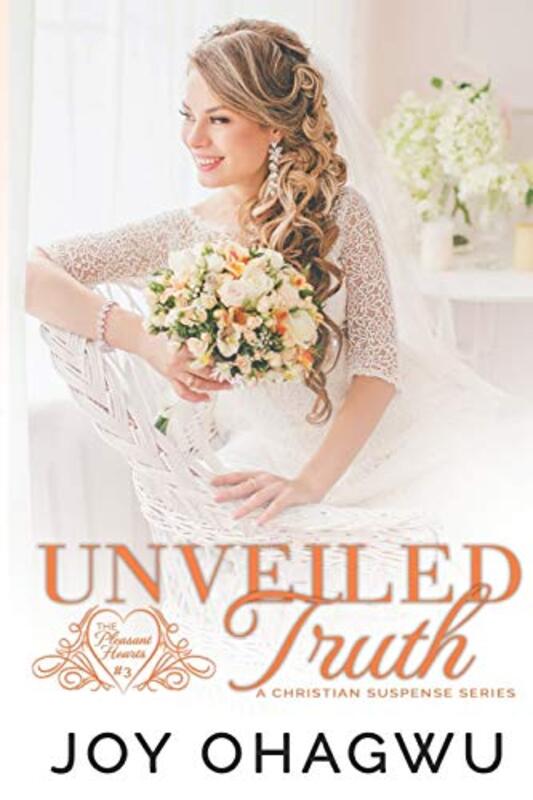 Book cover for "Unveiled Truth" by Joy Ohagwu