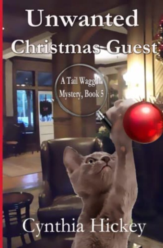 Book cover for "Unwanted Christmas Guest" by Cynthia Hickey