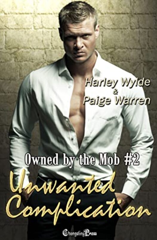 Book cover for "Unwanted Complication" by Harley Wylde